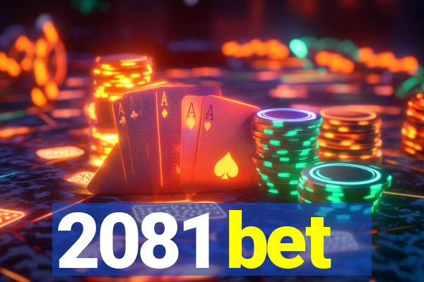 2081 bet