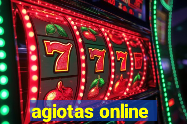 agiotas online