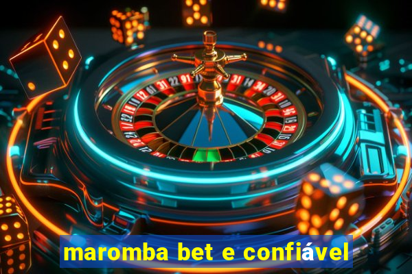 maromba bet e confiável