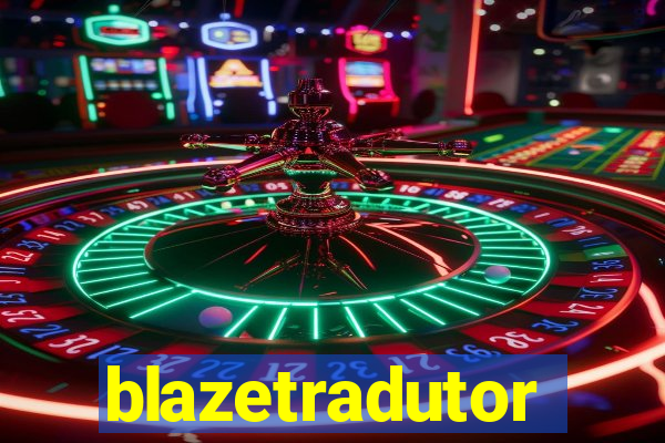 blazetradutor