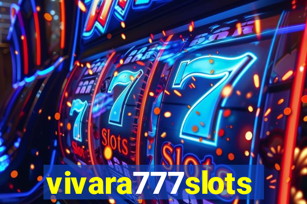 vivara777slots