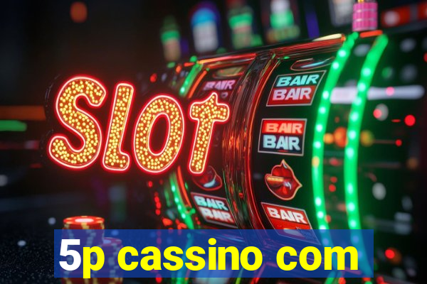 5p cassino com