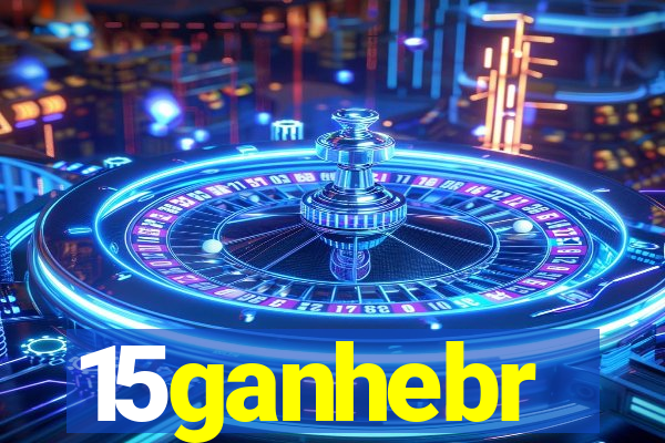 15ganhebr