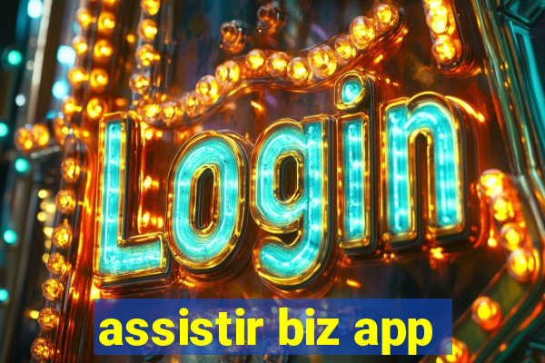 assistir biz app