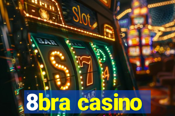 8bra casino