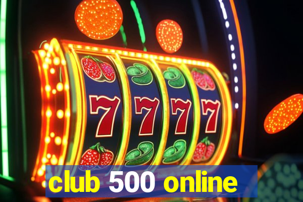 club 500 online