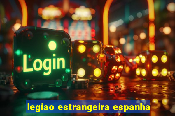 legiao estrangeira espanha