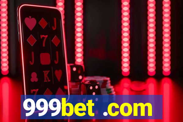 999bet .com