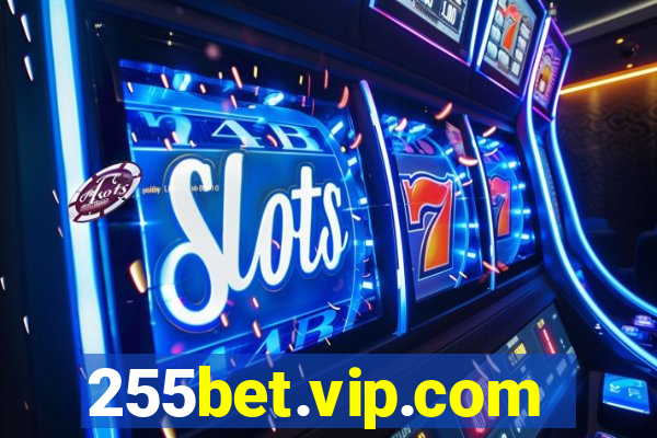 255bet.vip.com