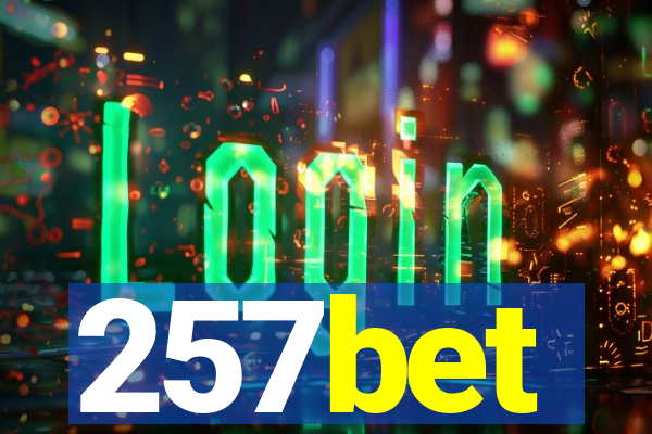 257bet