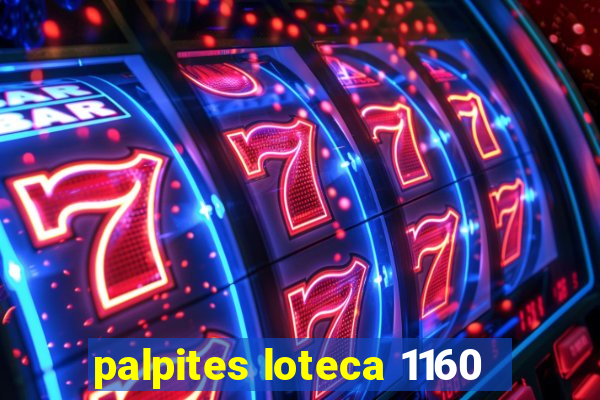 palpites loteca 1160