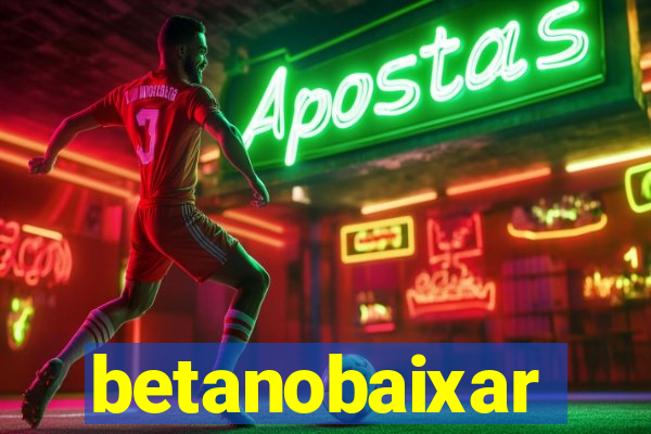 betanobaixar