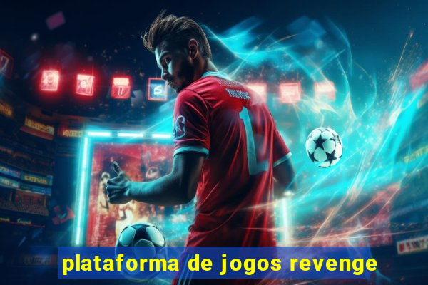 plataforma de jogos revenge