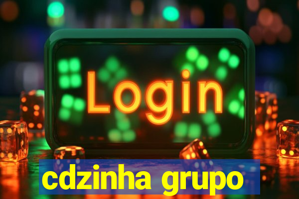 cdzinha grupo