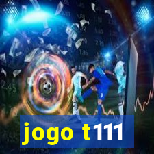 jogo t111