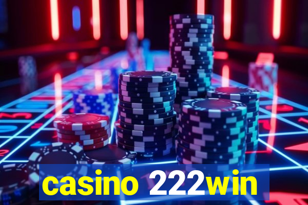 casino 222win