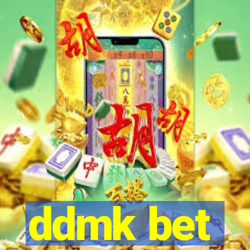 ddmk bet