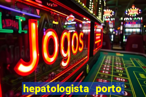 hepatologista porto alegre ipe