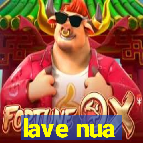 lave nua