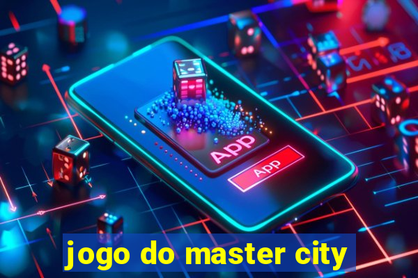 jogo do master city