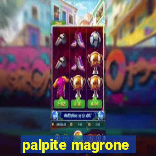 palpite magrone