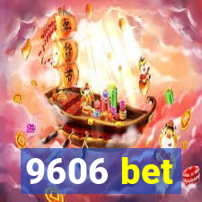 9606 bet