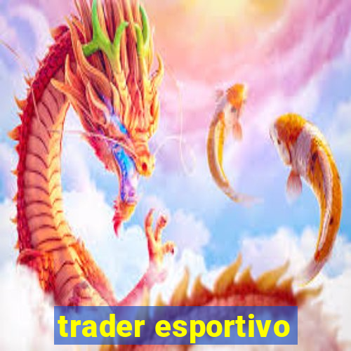 trader esportivo