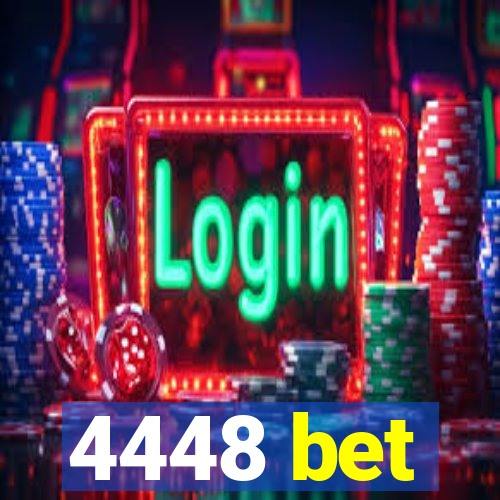 4448 bet