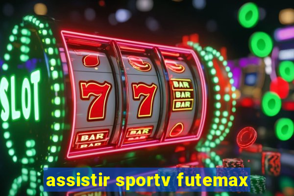 assistir sportv futemax