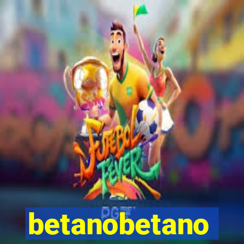 betanobetano