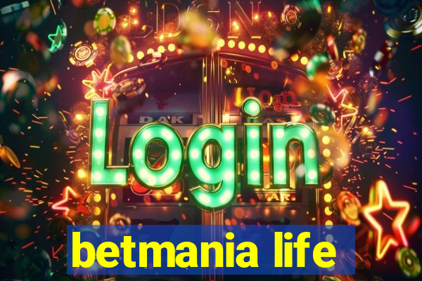 betmania life