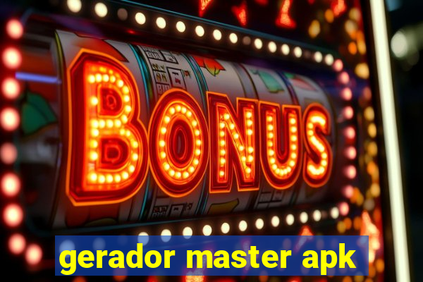 gerador master apk