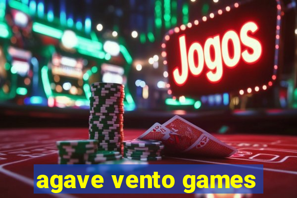 agave vento games