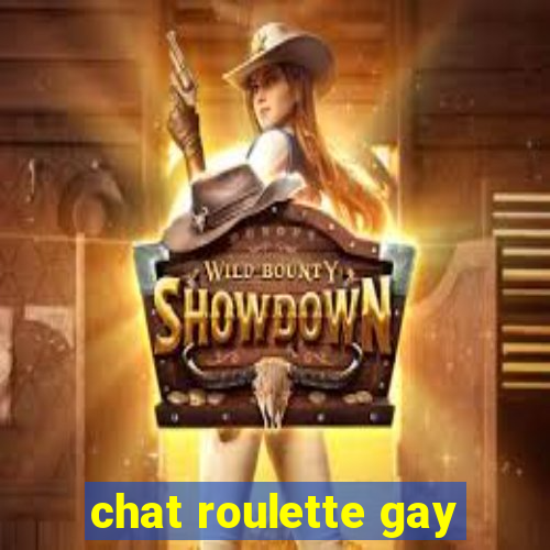 chat roulette gay