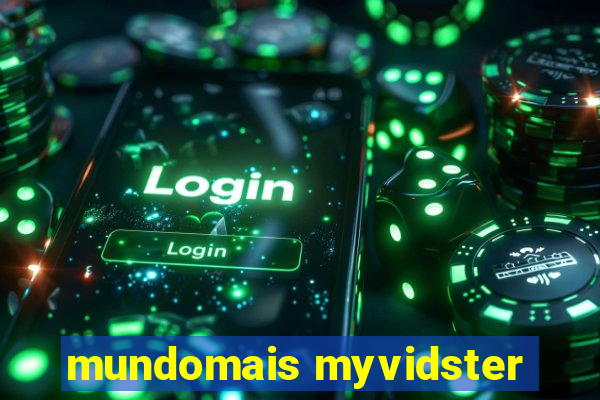 mundomais myvidster