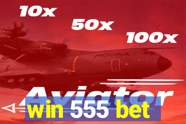 win 555 bet