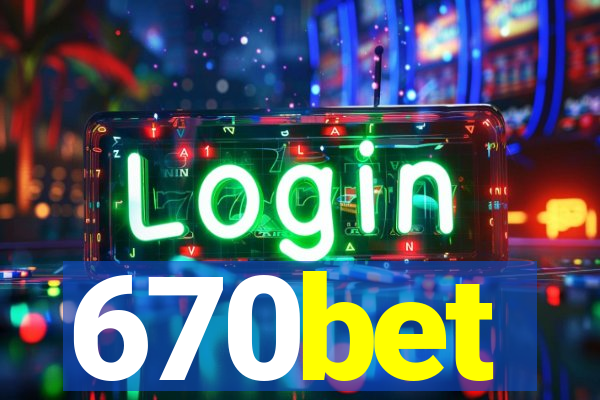 670bet