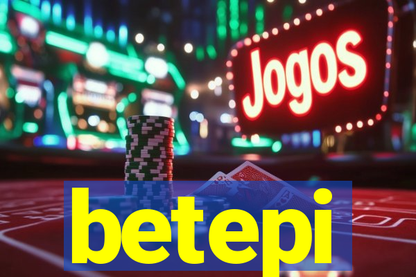 betepi