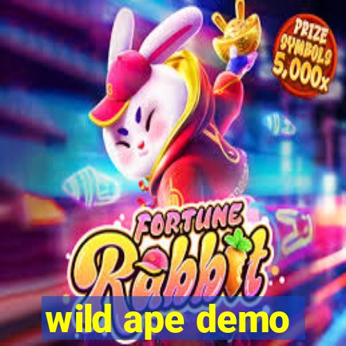 wild ape demo