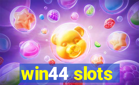 win44 slots