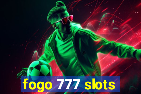 fogo 777 slots