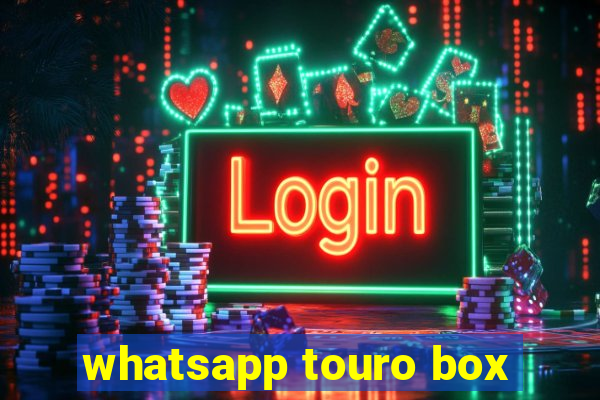 whatsapp touro box