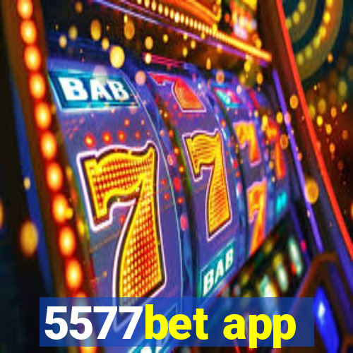 5577bet app