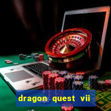 dragon quest vii ps1 rom pt-br