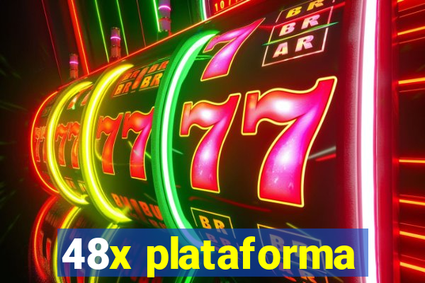 48x plataforma