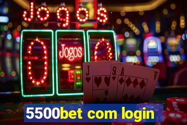 5500bet com login