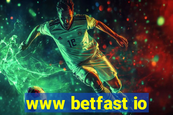 www betfast io