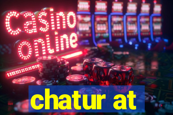 chatur at