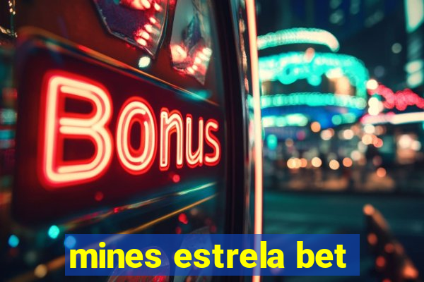 mines estrela bet