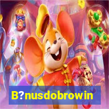 B?nusdobrowin